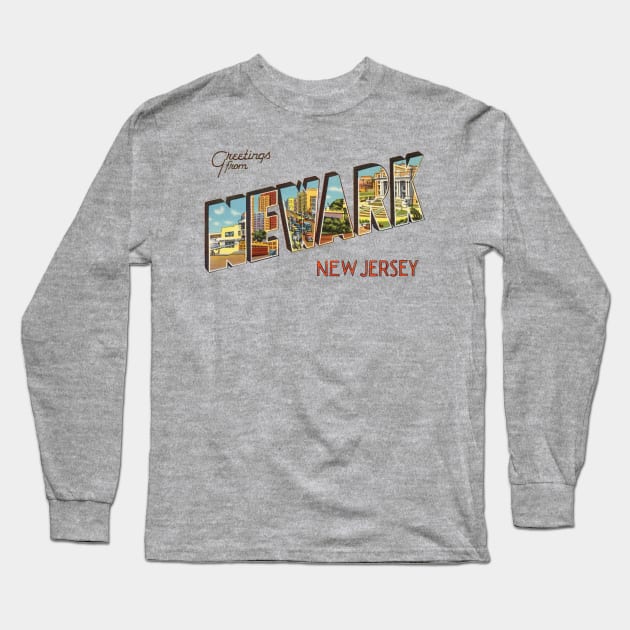 Greetings from Newark New Jersey Long Sleeve T-Shirt by reapolo